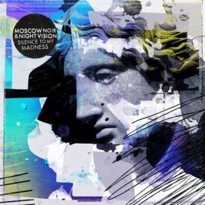 Moscow Noir, Night Vision [ca] - Silence to My Madness [GPM536]