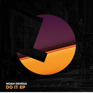 Noah Devega - Do It EP [193483579870]