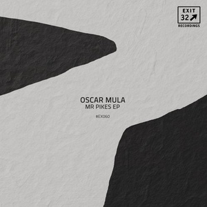 Oscar Mula - Mr Pikes [EX060]