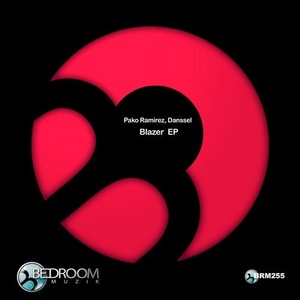 Pako Ramirez, Danssel - Blazer EP [BRM255]