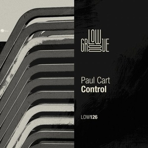 Paul Cart - Control [LOW126]