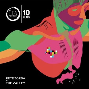 Pete Zorba - The Valley [LPS255]