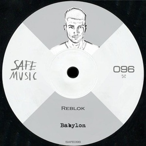 Reblok - Babylon EP [SAFE096B]