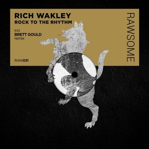Rich Wakley - Rock To The Rhythm [RAW031]