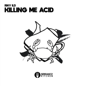 Riky Ild - Killing Me Acid [SEK009]