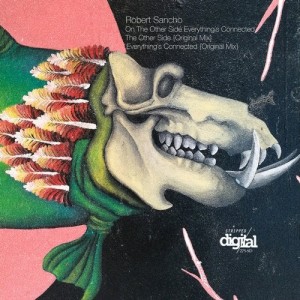Robert Sancho - On the Other Side Everythings Connected [275SD]