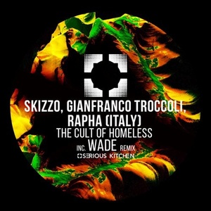 Skizzo, Gianfranco Troccoli, RAPHA (ITALY) - The Cult Of Homeless [SK177]