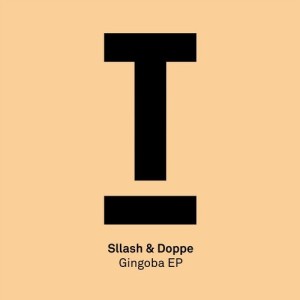 Sllash & Doppe - Gingoba EP [TOOL81101Z]