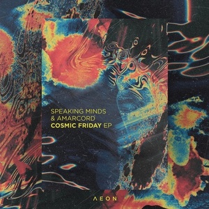 Speaking Minds, Amarcord - Cosmic Friday EP [AEON040]