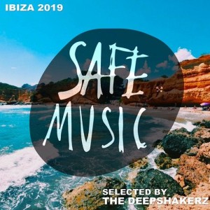VA - Safe Ibiza 2019 (Selected By The Deepshakerz) [SAFECOMP015]