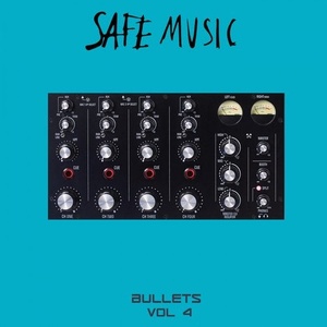VA - Safe Music Bullets, vol.4 [SAFEWEAP28]