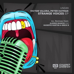 Victor Valora, Peter Hatman - Strange Voices [UN049]