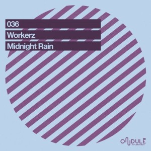 Workerz - Midnight Rain [193483972718]