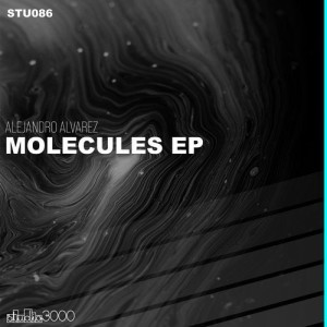 Alejandro Alvarez - Molecules EP [STU086]
