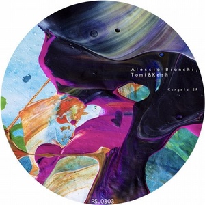 Alessio Bianchi, Tomi&Kesh - Congela EP [PSL0303]
