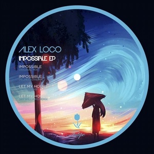 Alex Loco - Impossible EP [TLP096]