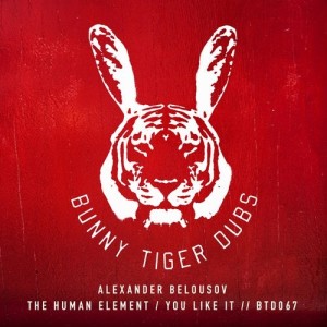 Alexander Belousov - The Human Element / You Like It [BTD067]