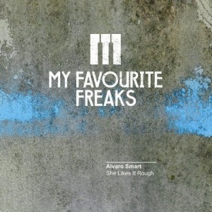 Alvaro Smart - She Likes It Rough [MFFMUSIC077]