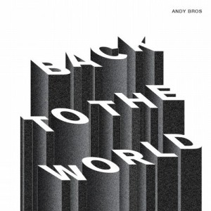 Andy Bros - Back to the World [ATL030]