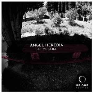 Angel Heredia - Let Me Slice [BOR296]