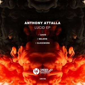 Anthony Attalla - Lucid EP [UNI144]