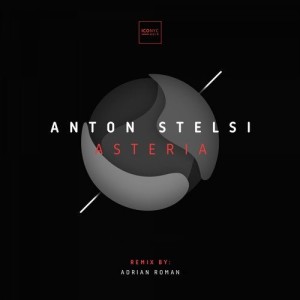 Anton Stelsi - Asteria [NOIR043]