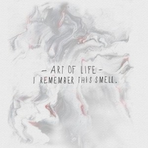 Art Of Life - I Remember This Smell [KD157]