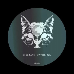 Bigstate - Catchazzy [MIAW122]