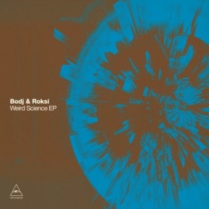 Bodj, Roksi - Weird Science EP [VQ077]