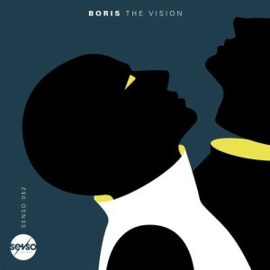 DJ Boris - The Vision [SENSO052]