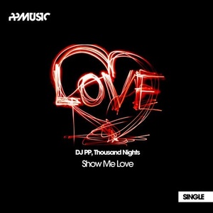 DJ PP, Thousand Nights - Show Me Love [PPM328]