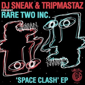 DJ Sneak, Tripmastaz, Rare Two Inc. - Space Clash EP [CH024]