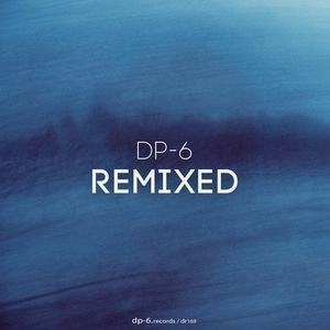 DP-6 - Remixed [DR169]