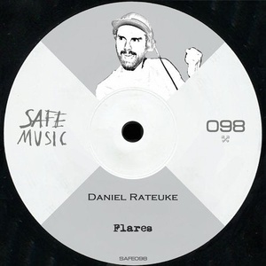 Daniel Rateuke - Flares EP [SAFE098B]