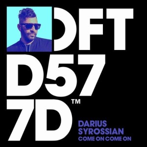 Darius Syrossian - Come On Come On [DFTD577D2]