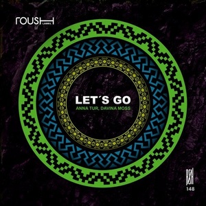 Davina Moss, Anna Tur - Let´s Go [RSH148]