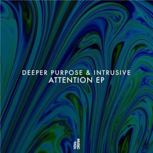 Deeper Purpose & Intrusive - Attention EP [VIVA161]