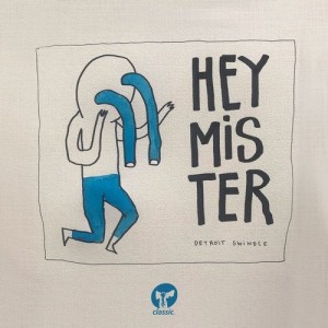 Detroit Swindle - Hey Mister [CMC253D2]