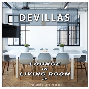 Devillas - Lounge in Living Room EP [10155081]