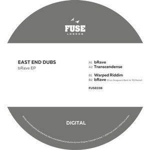 East End Dubs - bRave EP [FUSE038]