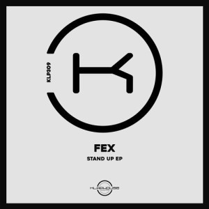 FEX (IT) - Stand Up [KLP309]