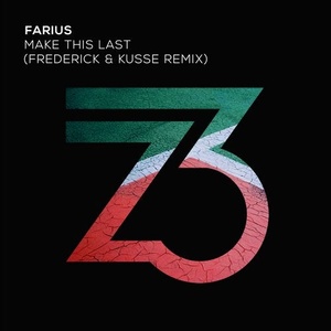 Farius - Make This Last (Frederick & Kusse Remix) [ZT14603Z]