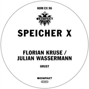 Florian Kruse, Julian Wassermann - Orust [KOMPAKTEXX6]