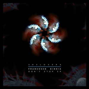 Francesco Dinoia - Don't Stop [303L1915]