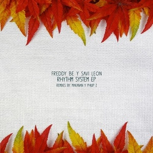 Freddy Be, Savi Leon - Rhythm System [HBT246]
