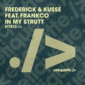 Frederick & Kusse, Frankco - In My Strutt