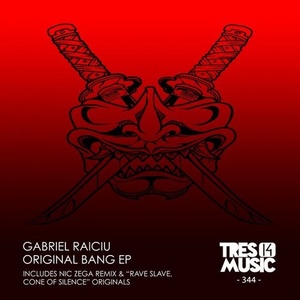 Gabriel Raiciu - ORIGINAL BANG EP [TRES14344]