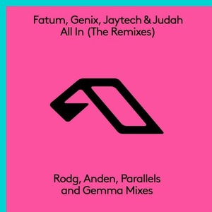 Genix, Jaytech, Fatum, Judah (Official) - All In (The Remixes) [ANJ548RBD]