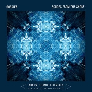 Goraieb - Echoes From the Shore [SFR369]