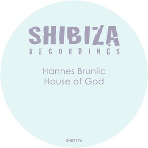 Hannes Bruniic - House of God [SHBZ176]